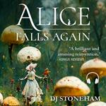 Alice Falls Again