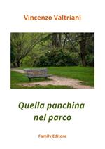 Quella panchina nel parco