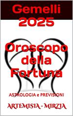 Gemelli 2025 Oroscopo della Fortuna