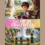 Gus and the Giggly Geyser: A Delightful Nature Adventure for Kids