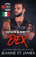 Down & Dirty: Dex