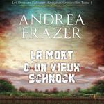 La Mort d'un Vieux Schnock