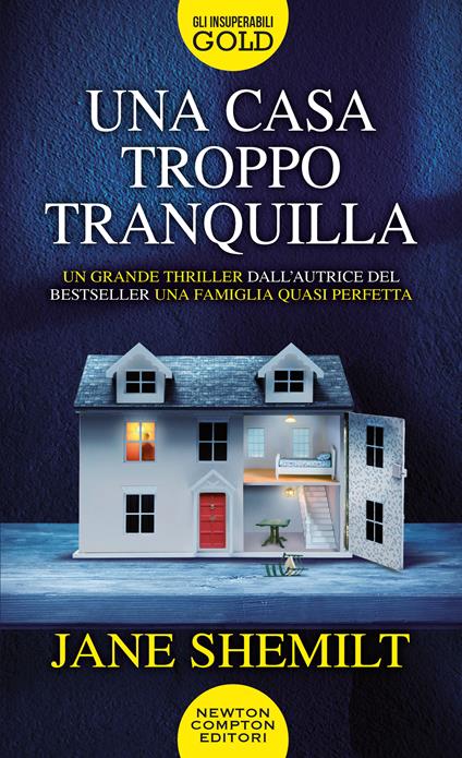 Una casa troppo tranquilla - Jane Shemilt - copertina