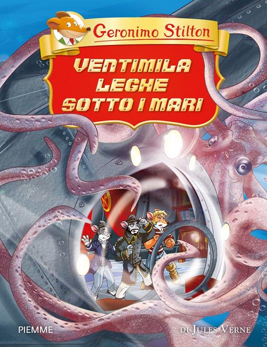 Ventimila leghe sotto i mari di Jules Verne - Geronimo Stilton - copertina