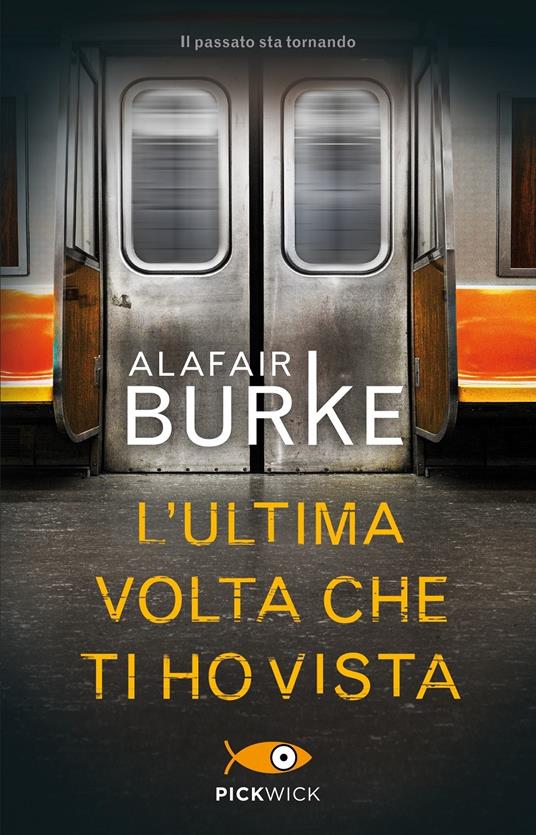 L' ultima volta che ti ho vista - Alafair Burke - copertina