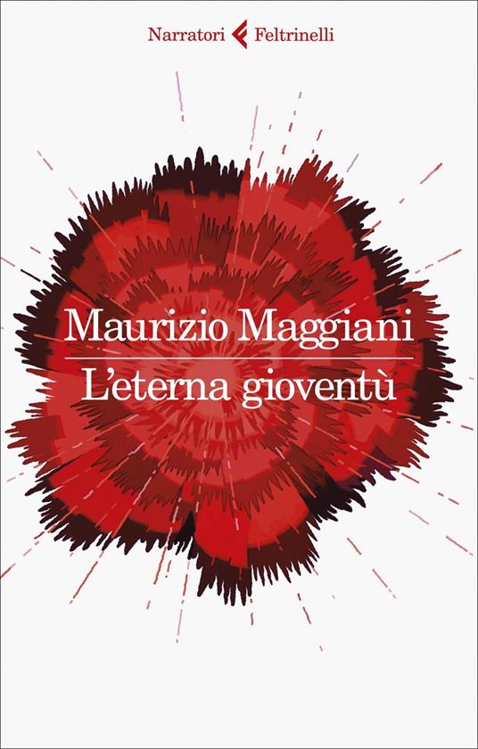 L' eterna gioventù. Copia autografata - Maurizio Maggiani - copertina