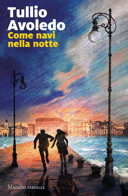 Come navi nella notte. Copia autografata - Tullio Avoledo - copertina