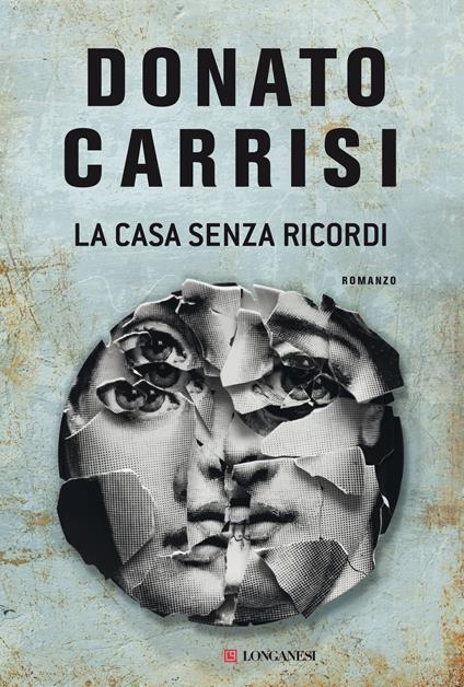 La casa senza ricordi. Copia autografata su ex libris - Donato Carrisi - copertina