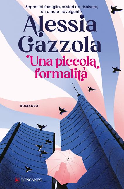 Una piccola formalità. Copia autografata - Alessia Gazzola - copertina