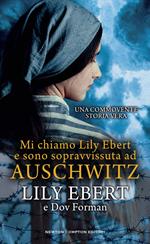  Mi chiamo Lily Ebert e sono sopravvissuta ad Auschwitz