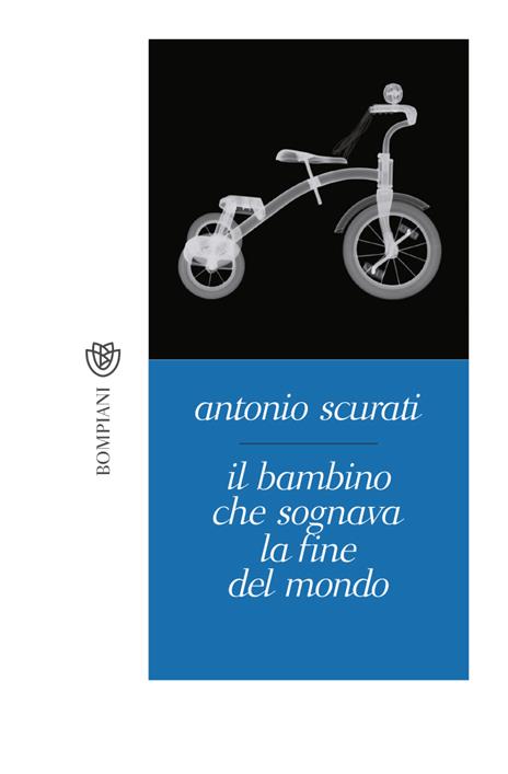 Il bambino che sognava la fine del mondo -  Antonio Scurati - copertina