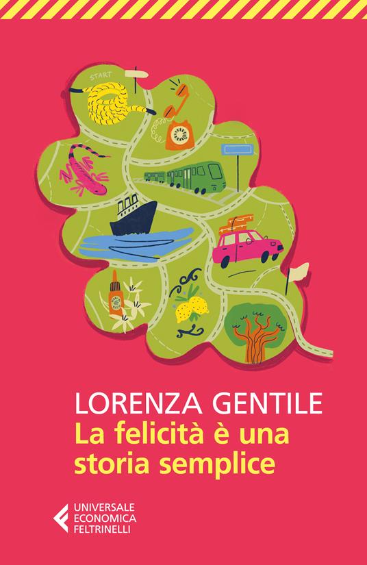 La felicità è una storia semplice -  Lorenza Gentile - copertina