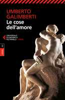 Libro  Opere. Le cose dell'amore  Umberto Galimberti