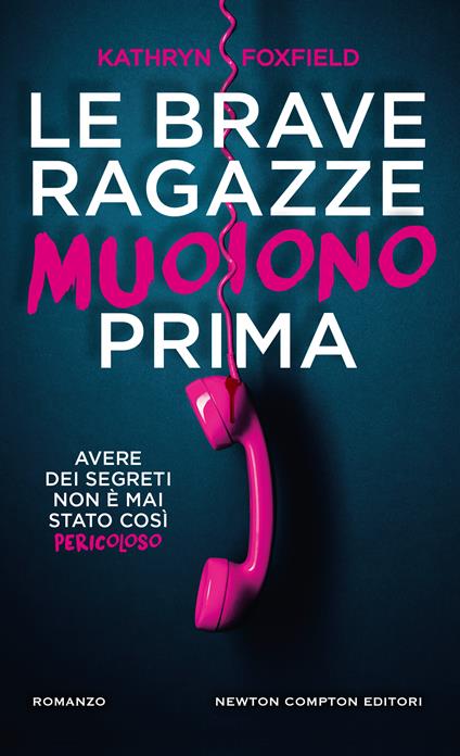 Le brave ragazze muoiono prima -  Kathryn Foxfield - copertina