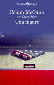 Libro Una madre. Copia autografata Colum McCann Diane Foley