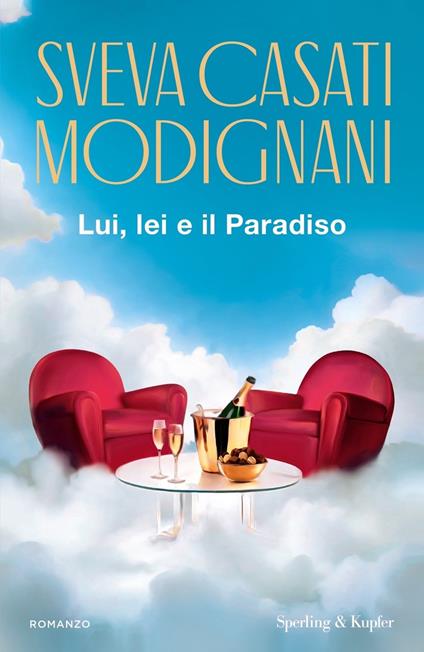 Lui, lei e il Paradiso. Copia autografata - Sveva Casati Modignani - copertina