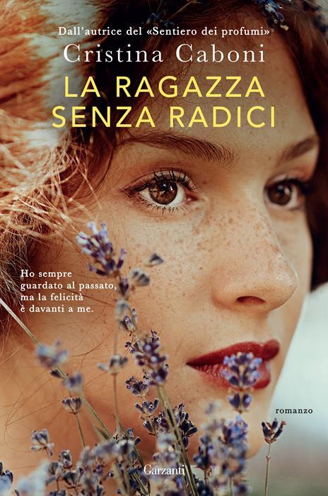 La ragazza senza radici. Copia autografata - Cristina Caboni - copertina