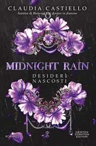 Libro Midnight rain. Desideri nascosti. Copia autografata su ex libris Claudia Castiello