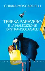  Teresa Papavero e la maledizione di Strangolagalli