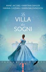 La villa dei sogni. Storie d'amore