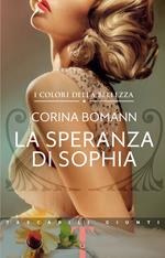 La speranza di Sophia. I colori della bellezza