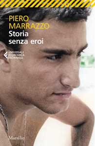 Libro Storia senza eroi Piero Marrazzo