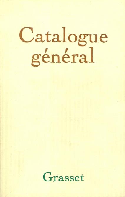 Grasset-Catalogue historique général (1907-1982)