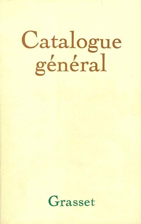 Grasset-Catalogue historique général (1907-1982)