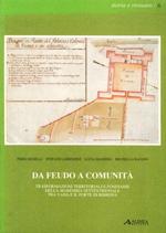 Da feudo a comunità. Trasformazioni territoriali e fondiarie della Maremma settentrionale tra Vada e il Forte di Bibbona