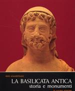 La Basilicata antica. Storia e monumenti