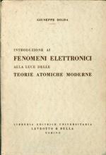 Introduzione ai Fenomeni Elettronici alla Luce delle Teorie Atomiche Moderne