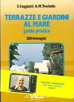 Terrazze e Giardini al Mare. Guida Pratica