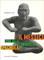 Il Messico Fino alla Conquista Spagnola