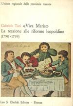 Viva Maria. La Reazione alle Riforme Leopoldine. (1790-1799)