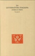 La Letteratura Italiana. Storia e Testi. Niccolò Machiavelli. Opere