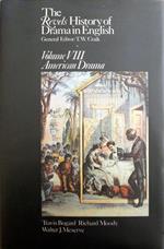 The Revels History of Drama in English: Vol. VIII. American Drama