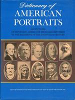 Dictionary of American Portraits. 4045 Pictures of Important Americans from Earliest Times to the Beginning of the Twentieth Century