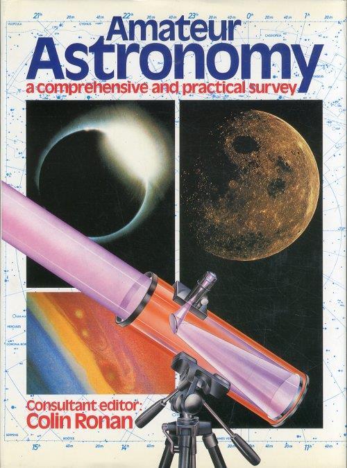 Amateur Astronomy. A Comprehensive and Practical Survey - copertina