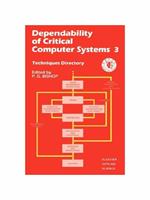 Dependability of Critical Computer Systems