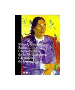 Manet, Gauguin, Rodin... Chefs-d'oeuvre de la Ny Carlsberg Glyptotek de Copenhague