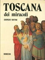 Toscana dei miracoli