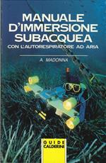 Manuale d'immersione subacquea con l'autorespiratore ad aria