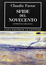 Sfide del Novecento. Letteratura come scelta