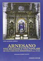 Arnesano. Vita religiosa e vita popolare di una comunità meridionale (sec. XVI-XX)