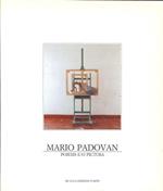 Mario Padovan. Poiesis e/o Pictura