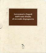 Lavoratori a Napoli dall'Unità d'Italia al Secondo Dopoguerra