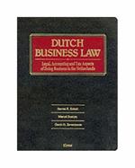 Dutch Business Law: Legal, Accounting and Tax Aspects of Doing Business in the Netherlands