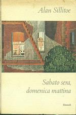 Sabato sera, domenica mattina