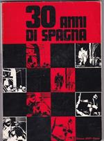 30 Anni Di Spagna