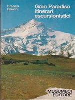 Gran Paradiso. Itinerari escursionistici